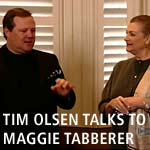 Tim Olsen talks with Maggie Tabberer
