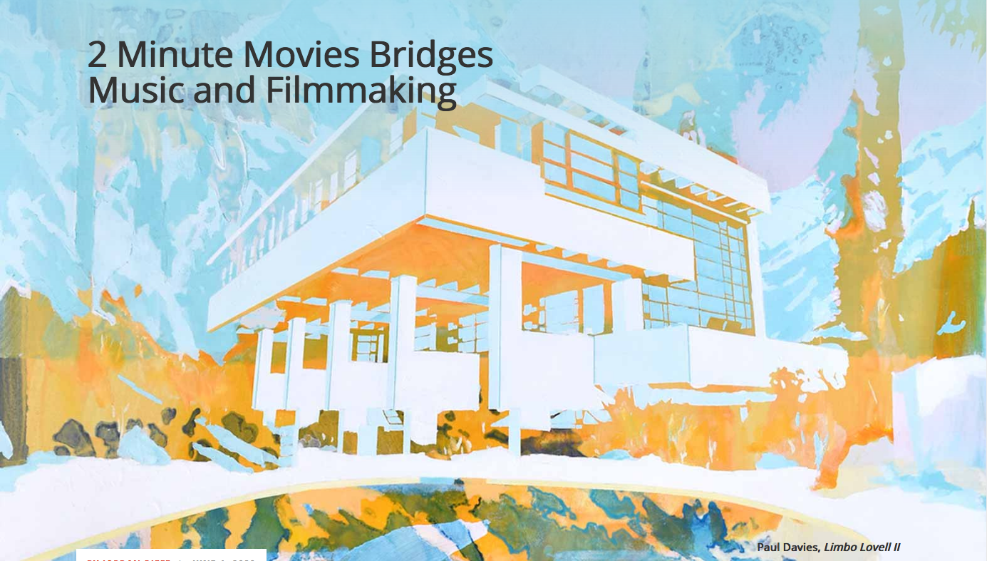 2 Minute Movies Bridges Music and Filmmaking