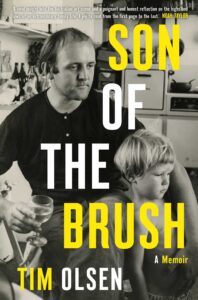 Tim Olsen: Son of the Brush | A Rich Life